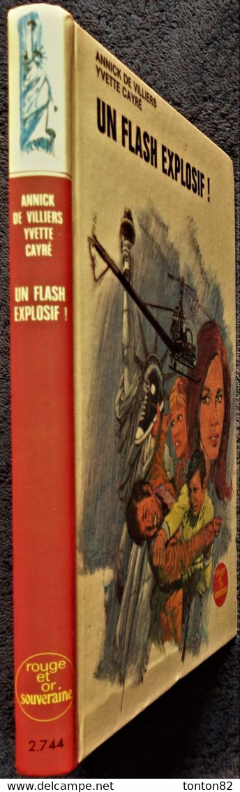 Annick De Villiers & Yvette Cayré - Un Flash Explosif ! - Bibliothèque Rouge Et Or Souveraine N° 2.744 - ( 1970 ) . - Bibliothèque Rouge Et Or