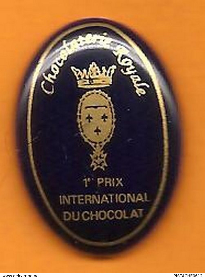 Pin's  Chocolat Chocolaterie Royale 1er Prix International Du Chocolat - Alimentation