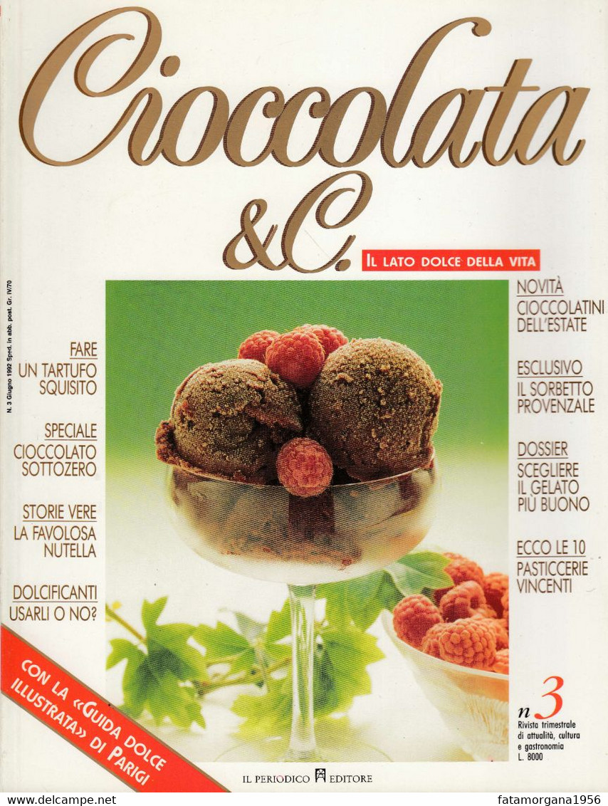 CIOCCOLATA & C. - Numero 3 Della Rivista Dedicata Al Cioccolato, Come Nuova. - House & Kitchen