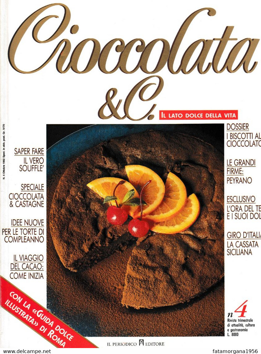 CIOCCOLATA & C. - Numero 4 Della Rivista Dedicata Al Cioccolato, Come Nuova. - Casa Y Cocina