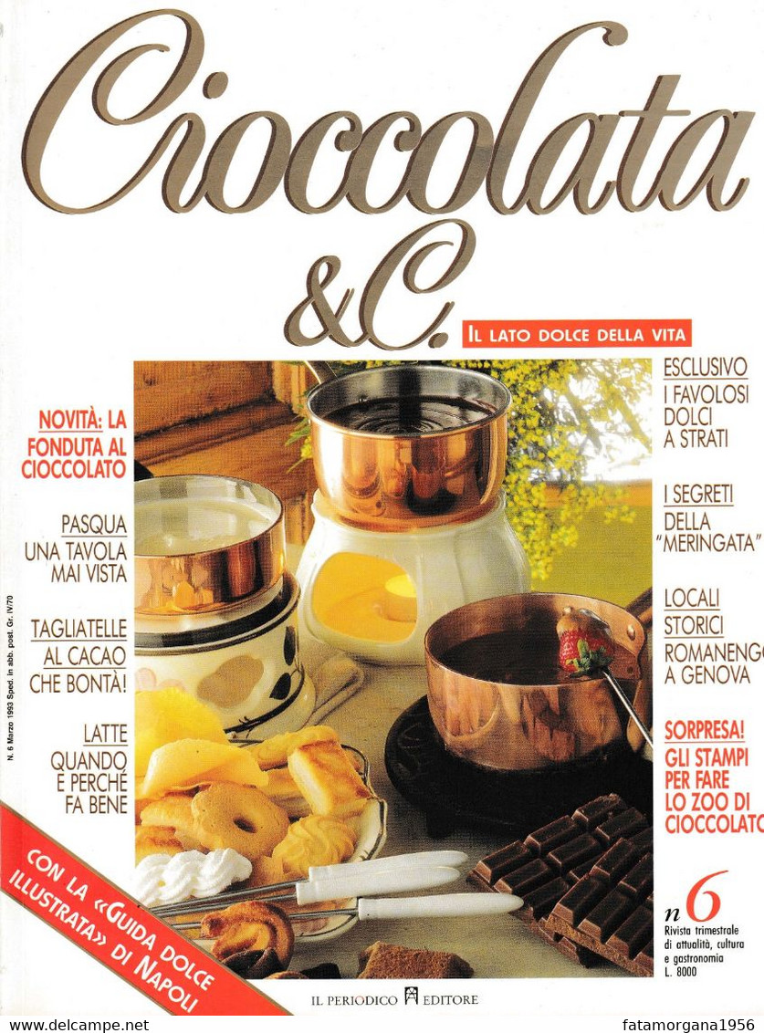 CIOCCOLATA & C. - Numero 6 Della Rivista Dedicata Al Cioccolato, Come Nuova. - Casa Y Cocina