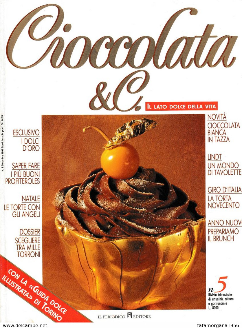 CIOCCOLATA & C. - Numero 5 Della Rivista Dedicata Al Cioccolato, Come Nuova. - House & Kitchen
