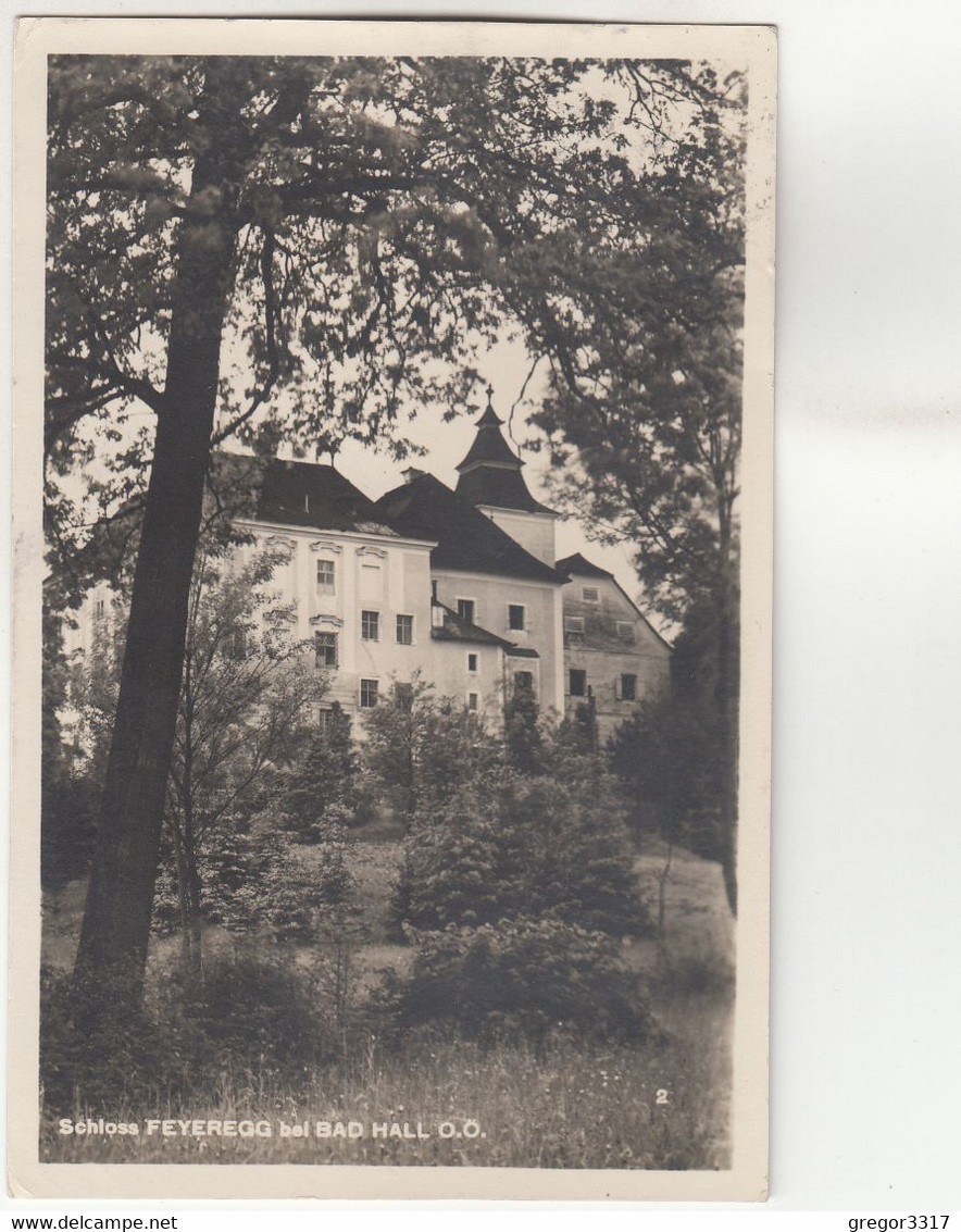 B1065) Schloss FEYEREGG Bei BAD HALL - OÖ - Schöne Alte Variante Mit Vielen Bäumen 4.7.1929 !! - Bad Hall