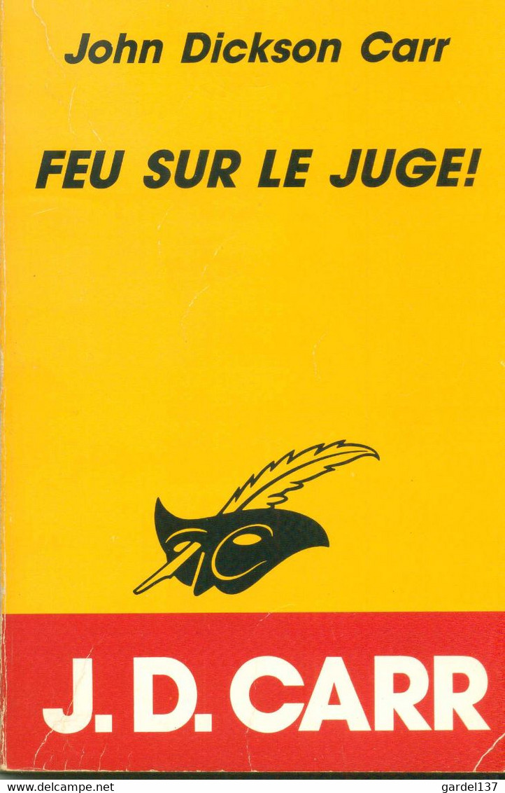 JOHN DICKSON CARR  Feu Sur Le Juge ! 1937 Le Masque No 2129, 1993 - Le Masque