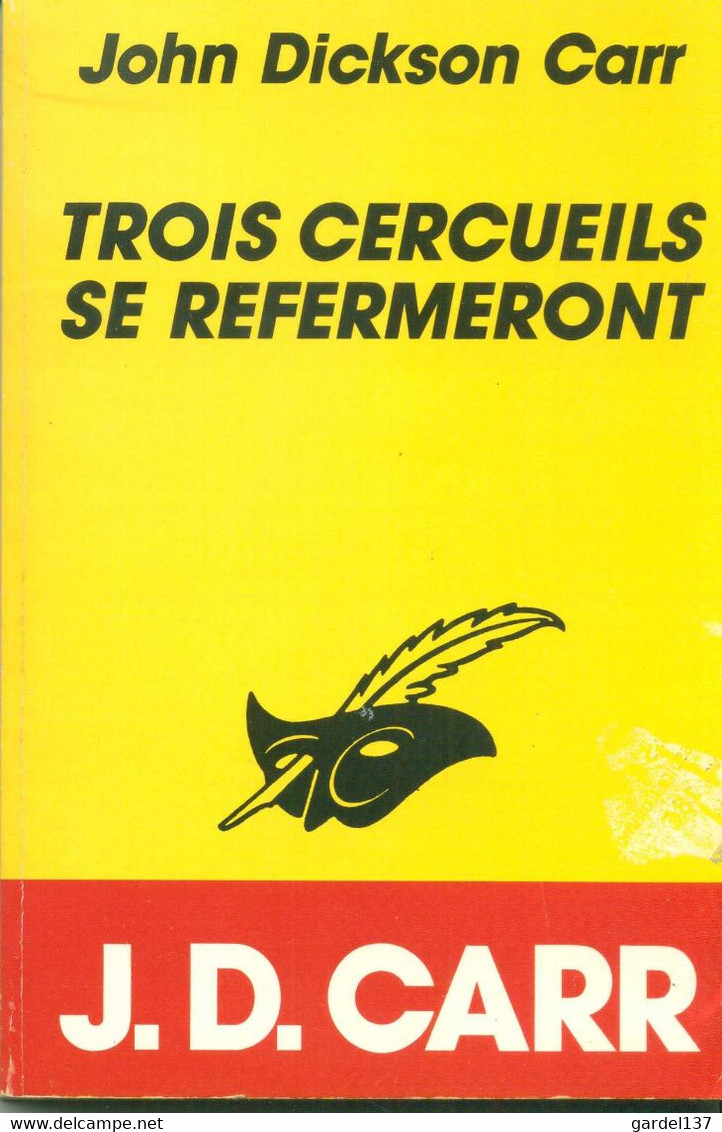 JOHN DICKSON CARR Trois Cercueils Se Refermeront 1935 - Le Masque