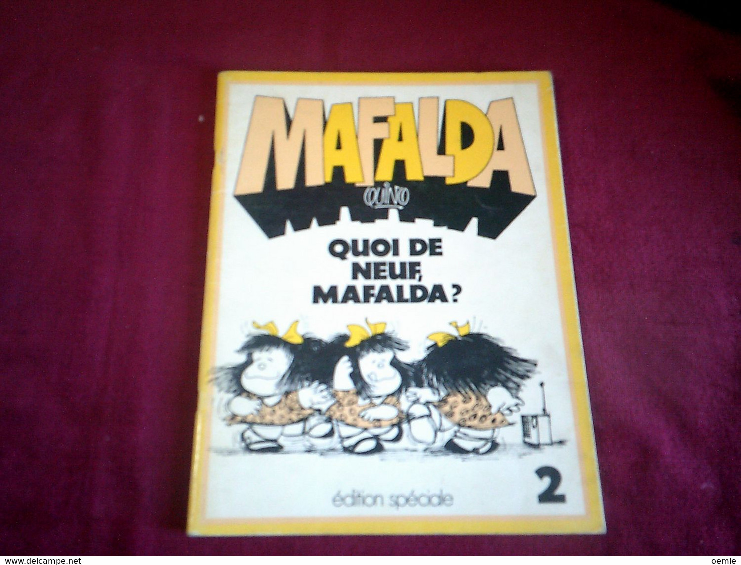 MAFALDA   //  QUOI DE NEUF MAFALDA - Mafalda