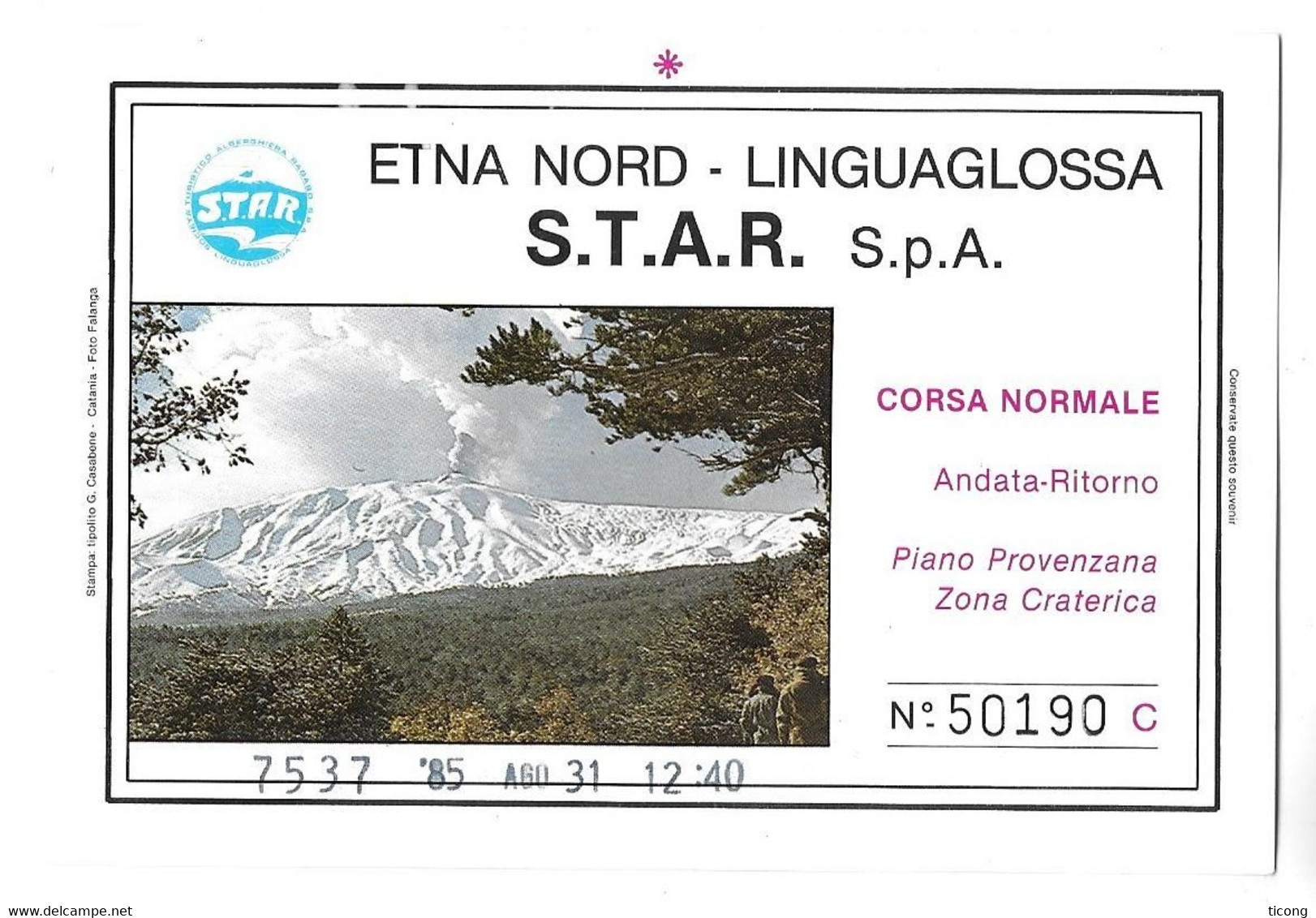 TICKET BILLET DE BUS, CAR,VOLCAN  ETNA NORD LINGUAGLOSSA STAR SPA 1985 ( ILLUSTRE ET NUMEROTE ) VOIR LES SCANNERS - Europe