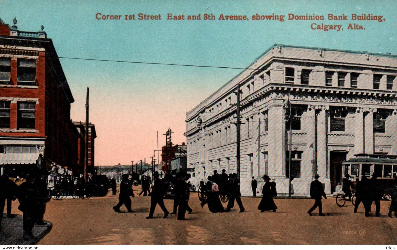 Calgary - Coner 1st Street, East And 8th Avenue Showing Dominion Bank Building - Calgary