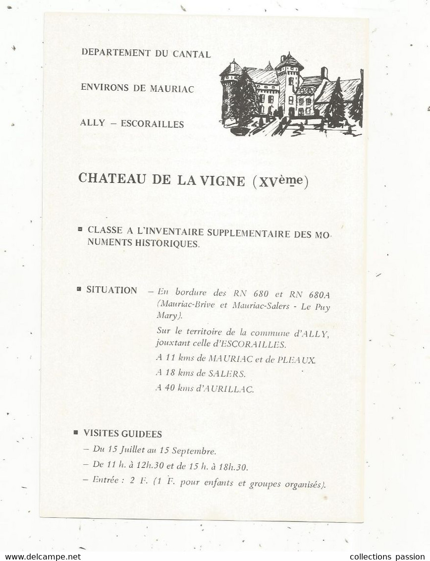 JC , Dépliant Touristique 2 Pages , 2 Scans , ALLY - ESCORAILLES  , Cantal , Château De La Vigne, Frais Fr 1.75 E - Dépliants Touristiques