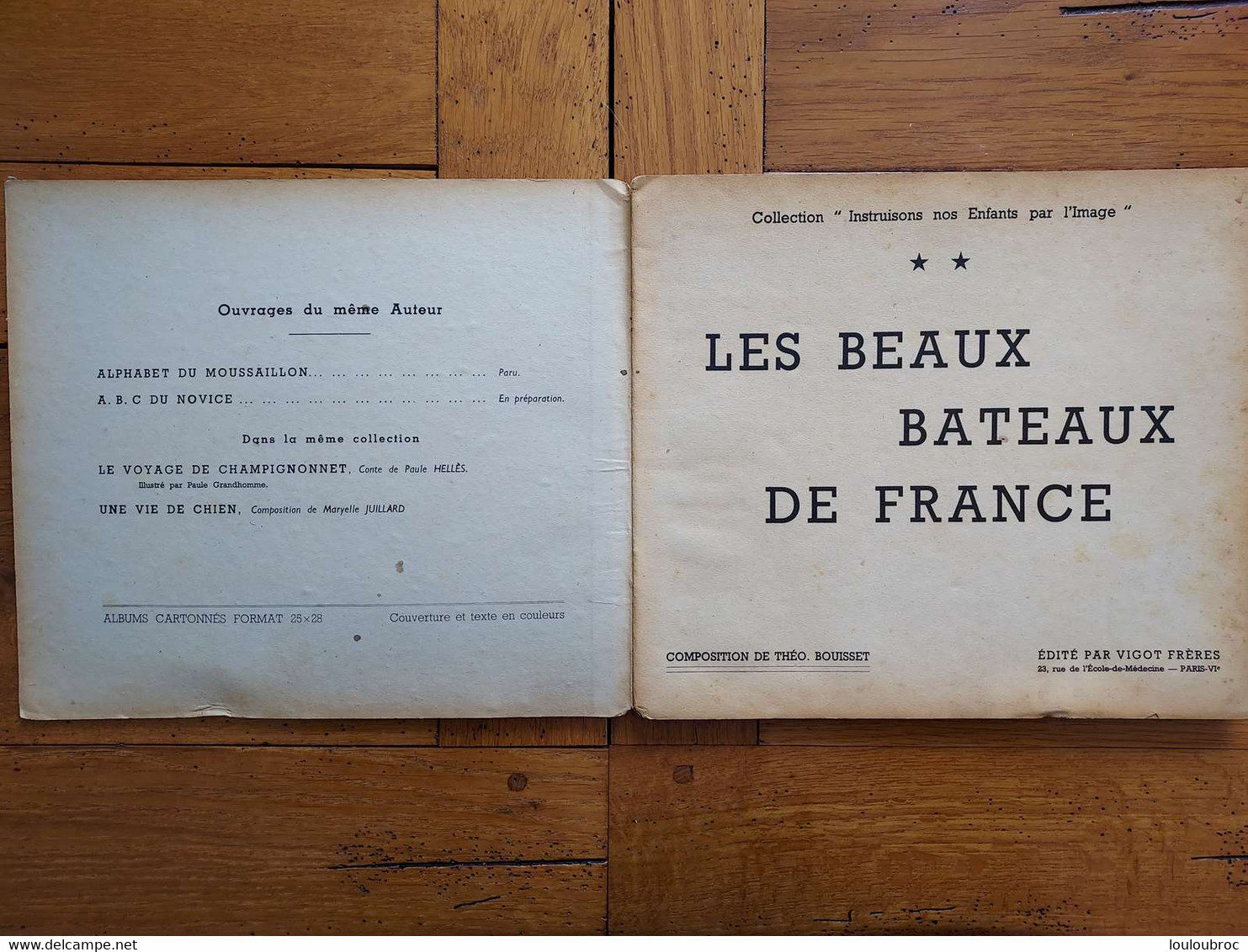 LES BEAUX BATEAUX DE FRANCE - Théo BOUISSET EDITE PAR VIGOT EN 1944 ILLUSTRATIONS AU NOMBRE DE 15 - Boten