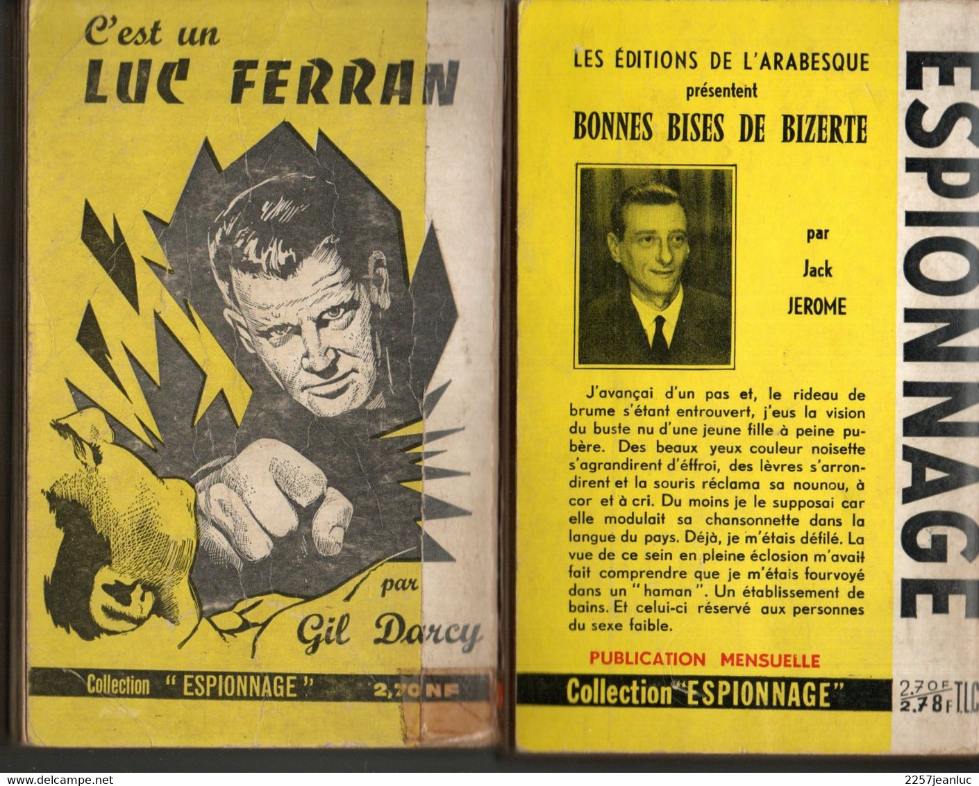 2 Romans Espionnage De 1962 Et 1966* Editions De L'Arabesque  Gagne La Belle  & Bonnes Bises De Bizerte N: 433 - Editions De L'Arabesque