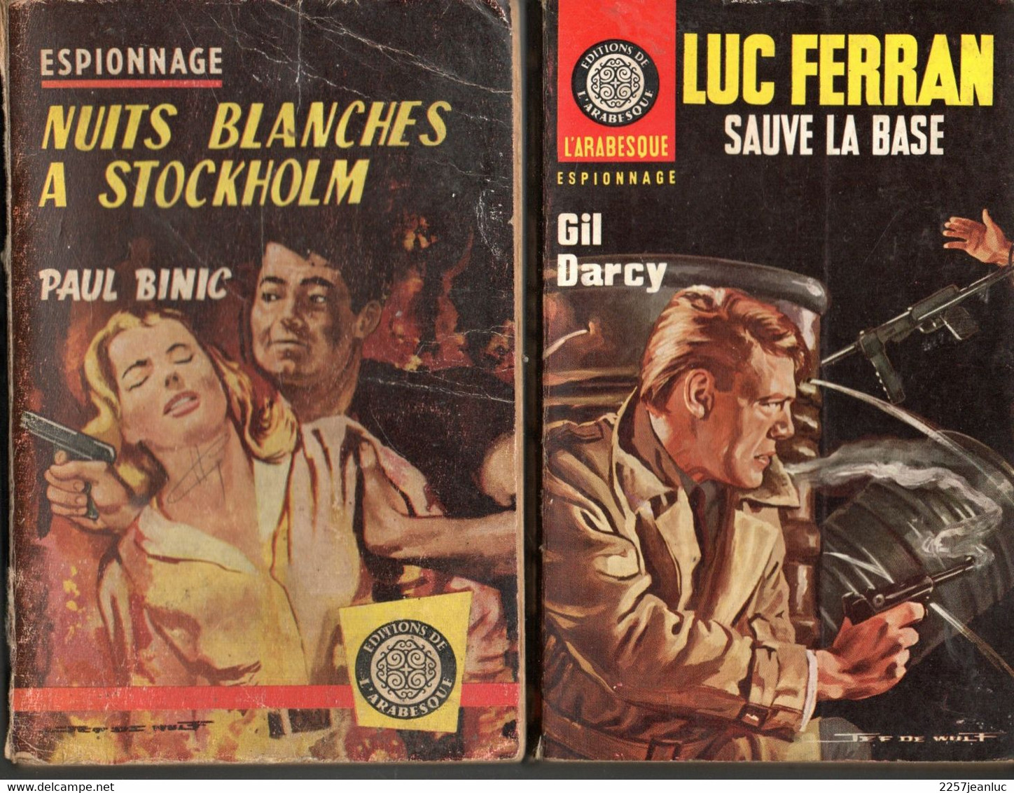 2 Romans Espionnage De 1961 Et 1966* Editions De L'Arabesque  Nuits Blanches A Stockhom  & Luc Ferran Sauve La Base - Editions De L'Arabesque