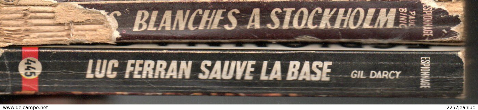 2 Romans Espionnage De 1961 Et 1966* Editions De L'Arabesque  Nuits Blanches A Stockhom  & Luc Ferran Sauve La Base - Editions De L'Arabesque