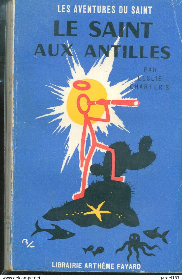 Leslie Charteris Le Saint Aux Antilles (The Saint On The Spanish Main) 1957 EO - Arthème Fayard - Le Saint