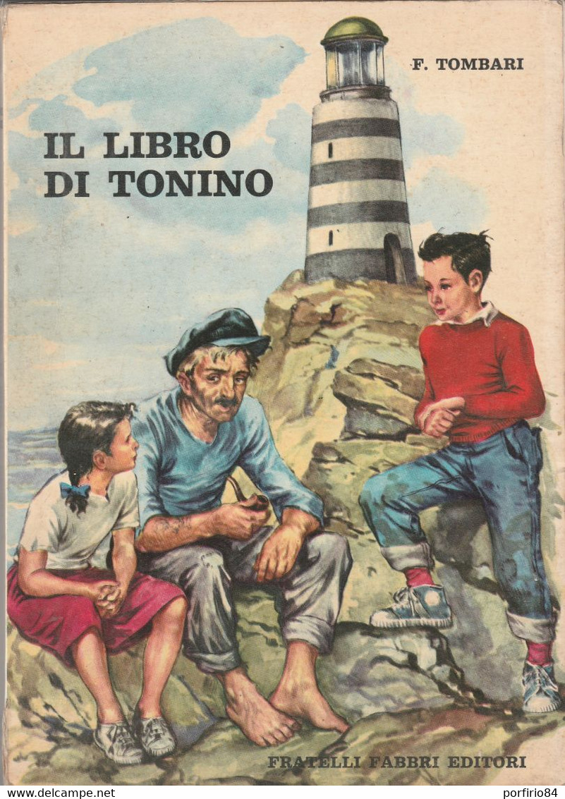 FABIO TOMBARI IL LIBRO DI TONINO FRATELLI FABBRI 1965  ED.ILLUSTRATA A COLORI - Niños Y Adolescentes