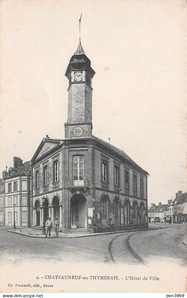 CHÂTEAUNEUF-en-THYMERAIS (Eure-et-Loir) - L'Hôtel De Ville - Voie Ferrée Du Tramway - Châteauneuf