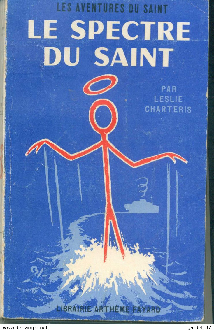 Leslie Charteris Le Spectre Du Saint 1958 EO - Arthème Fayard - Le Saint