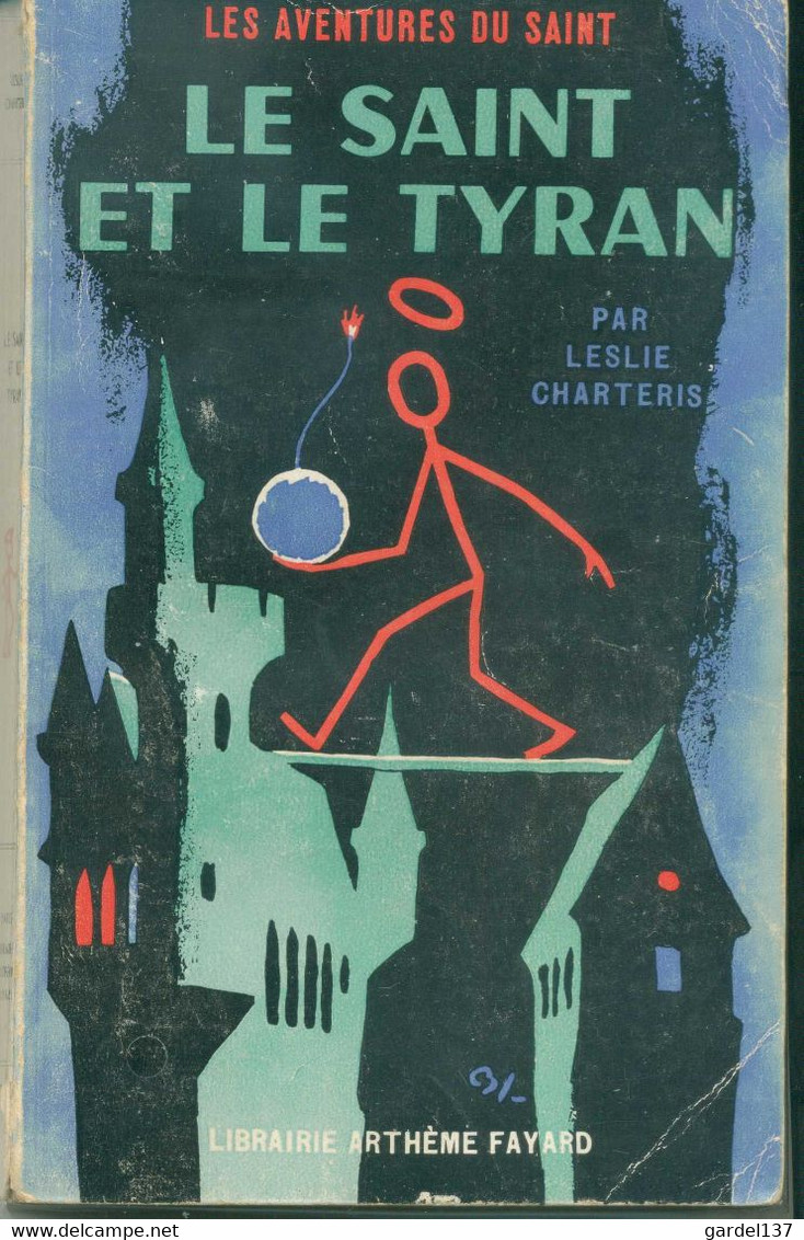 Leslie Charteris Le Saint Et Le Tyran 1959 EO - Arthème Fayard - Le Saint