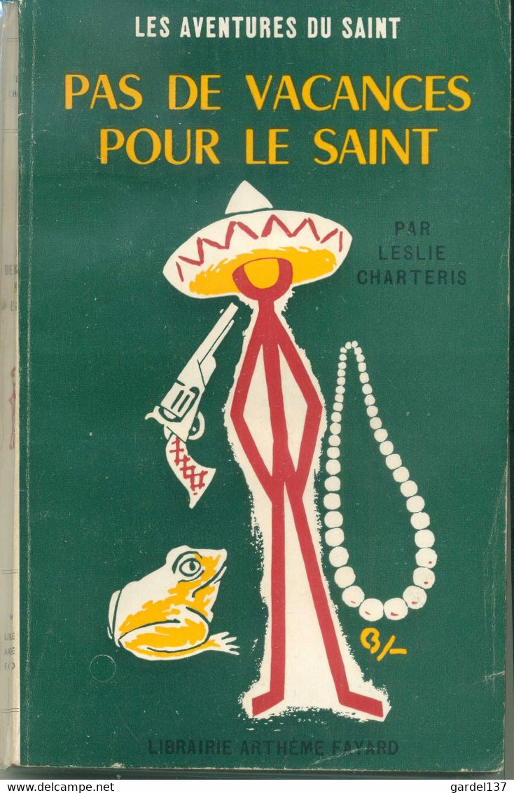 Leslie Charteris Pas De Vacances Pour Le Saint 1961 EO - Arthème Fayard - Le Saint