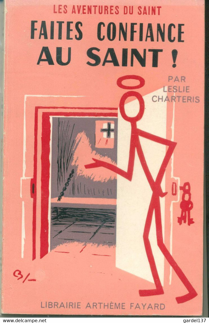 Leslie Charteris Faites Confiance Au Saint !  1964 EO - Arthème Fayard - Le Saint