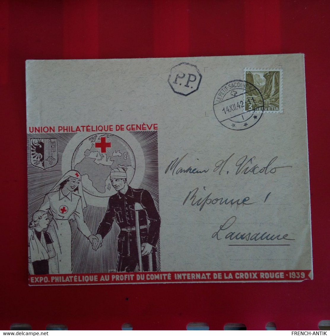 LETTRE UNION PHILATELIQUE DE GENEVE CROIX ROUGE POUR LAUSANNE CACHET P.P LE PETIT SACONNEX 1942 - Covers & Documents