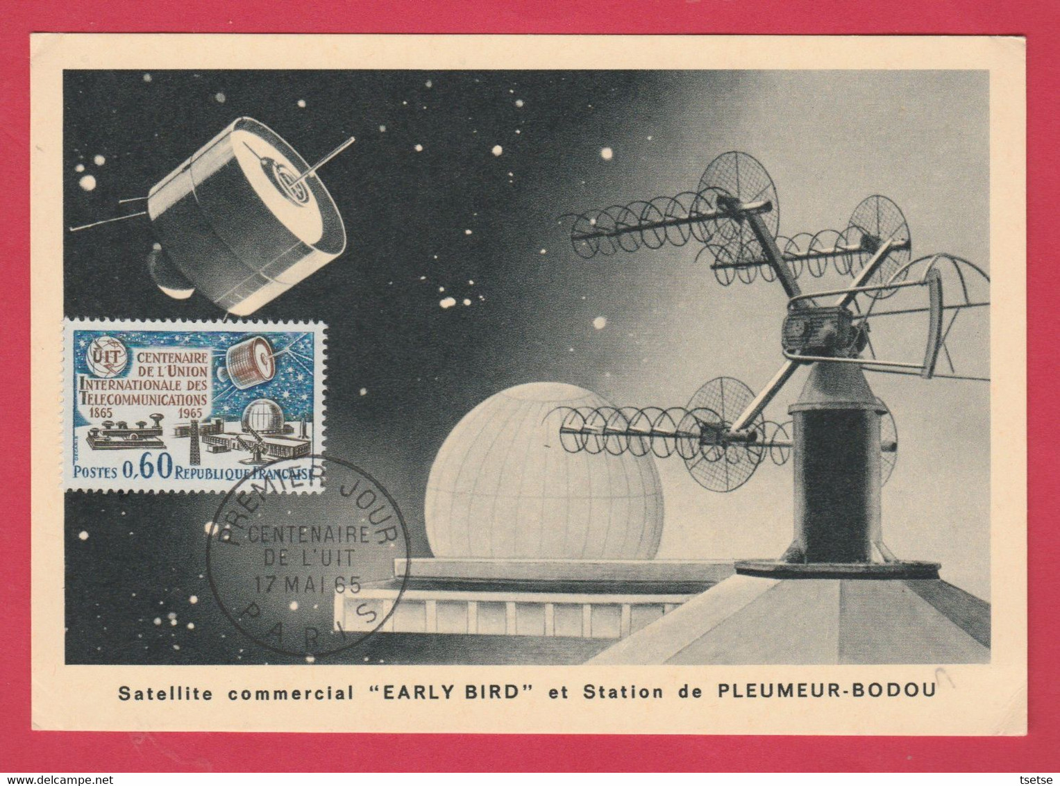 Satellite Commercial " Early Bird " Et Station De Pleumier-Bodou  ... Timbre 1er Jour 1965 - Astronomia