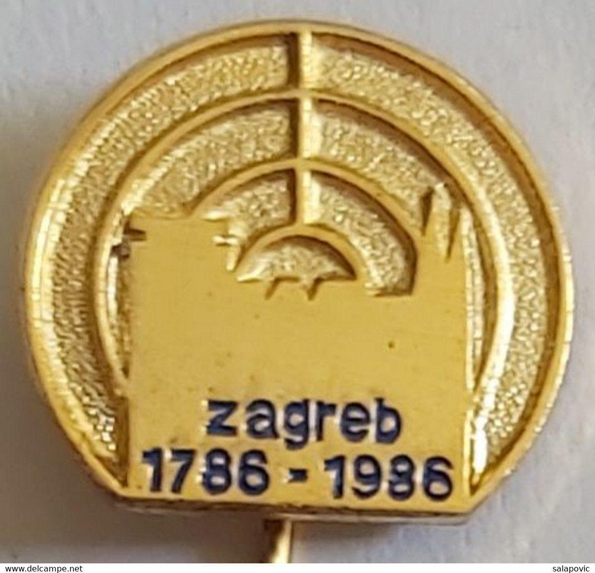 Zagreb 1786 - 1886 Croatia Archery Zagreb Shooting Association PIN A6/2 - Tiro Al Arco