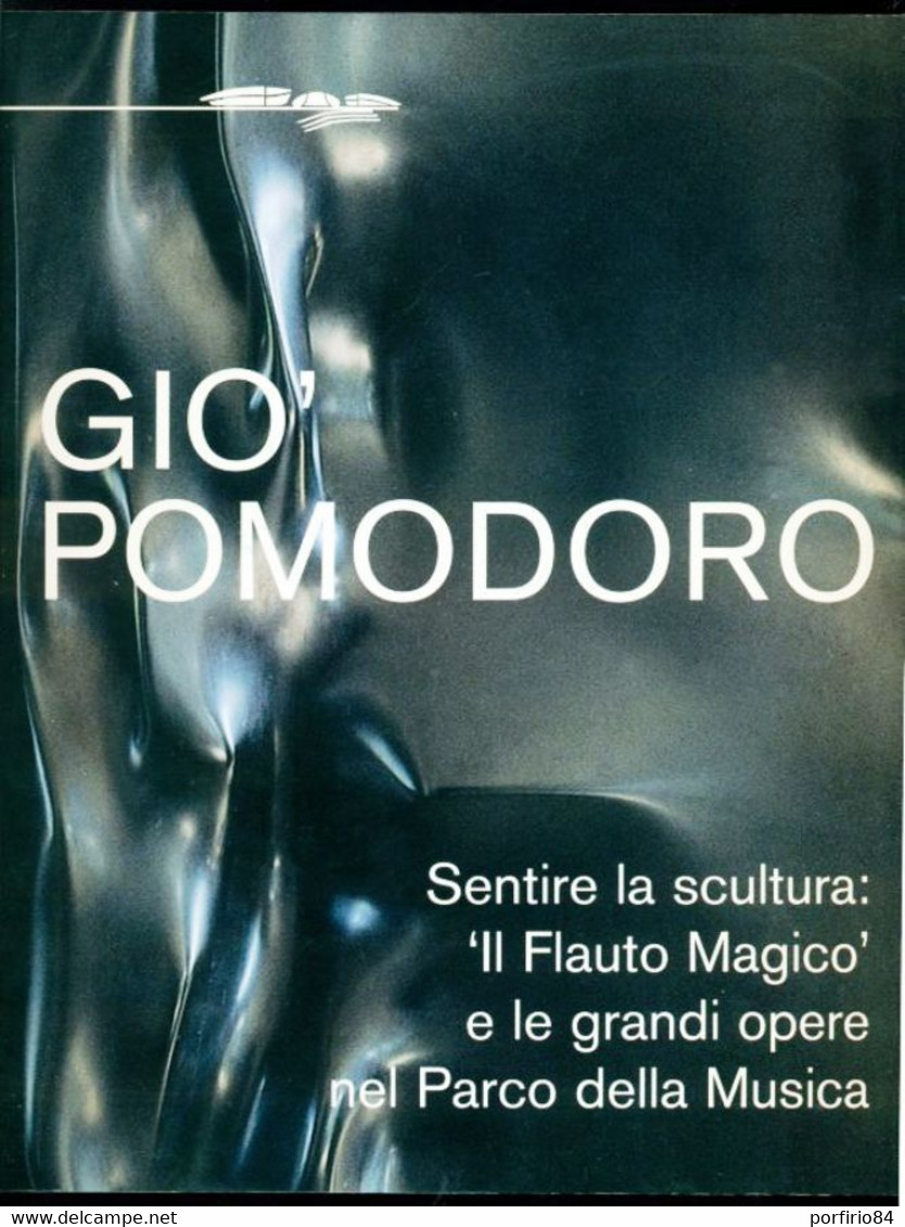 GIO' POMODORO SENTIRE LA SCULTURA - 2004 - Arte, Architettura