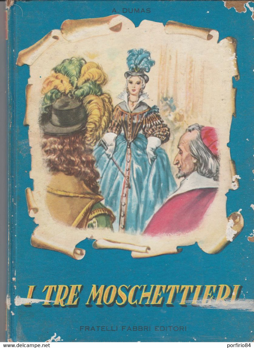 DUMAS I TRE MOSCHETTIERI  FABBRI EDITORI 1955 - Bambini E Ragazzi