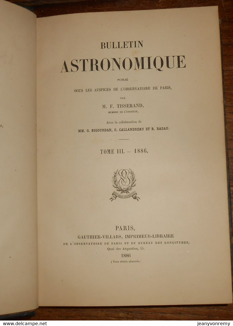Bulletin Astronomique. Félix Tisserand. Tome III.1886. - Astronomie