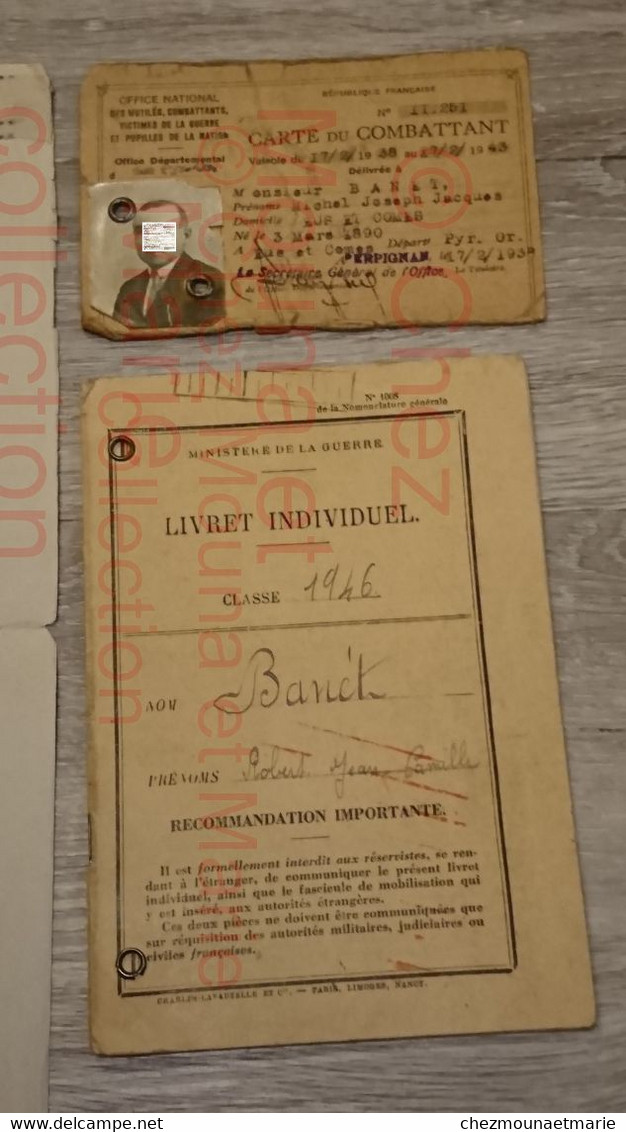 BANET PERE ET FILS NES A EUS PYRENEES ORIENTALES CARTE DU COMBATTANT LIVRET MILITAIRE + DOCUMENT - Documenti