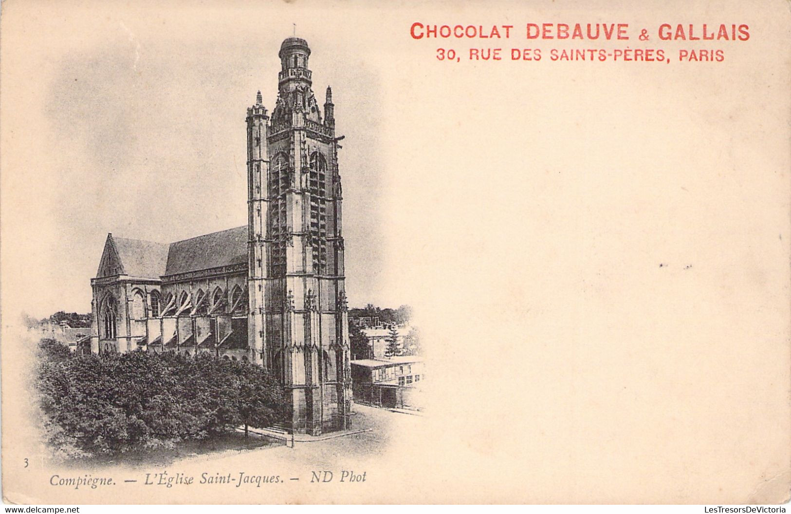 CPA Compiègne - L'église Saint Jacques - Chocolat Debauve Et Gallais Rue Des St Pères Paris - Compiegne