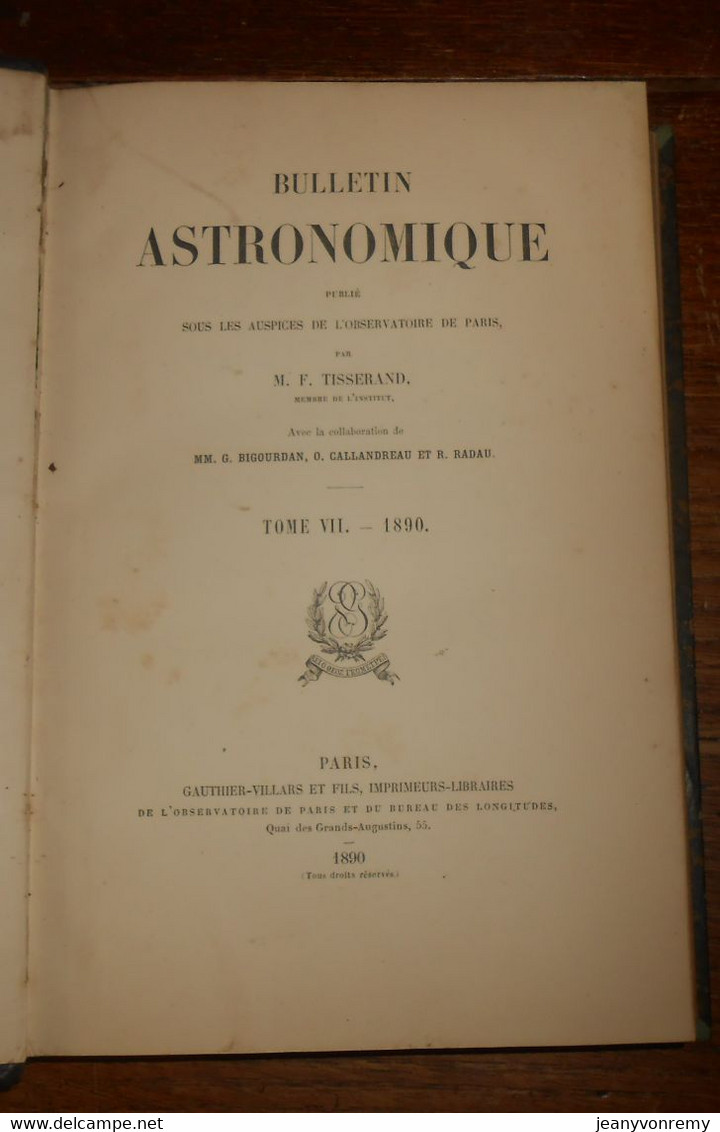 Bulletin Astronomique. Félix Tisserand. Tome VII.1890. - Astronomie