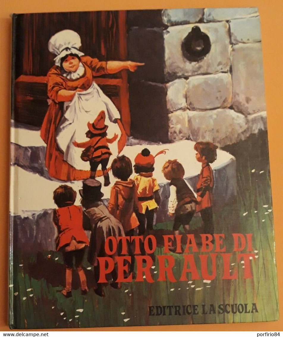 CHARLES PEREAULT  OTTO FIABE DI PERRAULT EDITRICE LA SCUOLA 1984 - Bambini E Ragazzi