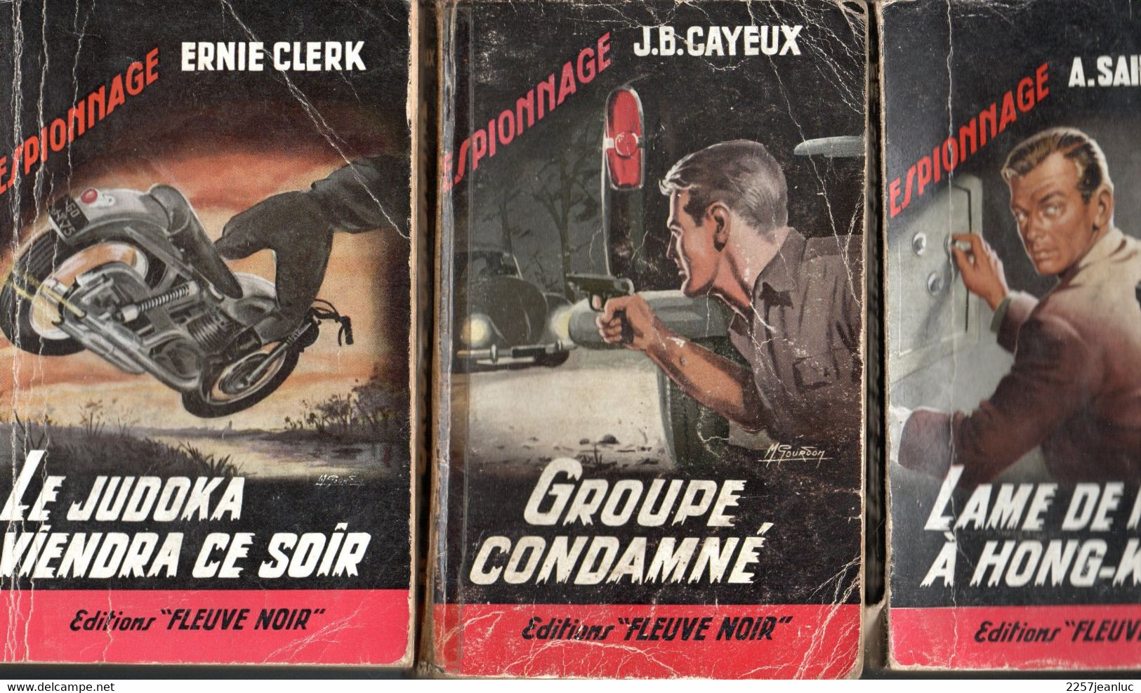 3 Romans Espionnage - Edit Fleuve Noir  N: 208.237 Et 272 - Groupe Condamné Le Judoka Lame De Fond .. - Fleuve Noir