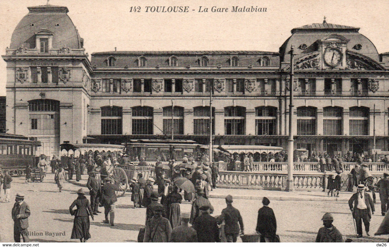 Toulouse - La Gare Matabiau - Edition Bayard - Carte Animée N° 142 - Toulouse