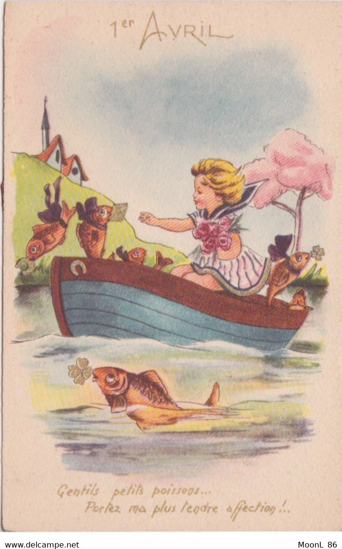 1 ER AVRIL - POISSON D AVRIL - GENTILS PETITS POISSONS PORTEZ MA PLUS TENDRE AFFECTION - BATEAU FILLETTE - 1er Avril - Poisson D'avril