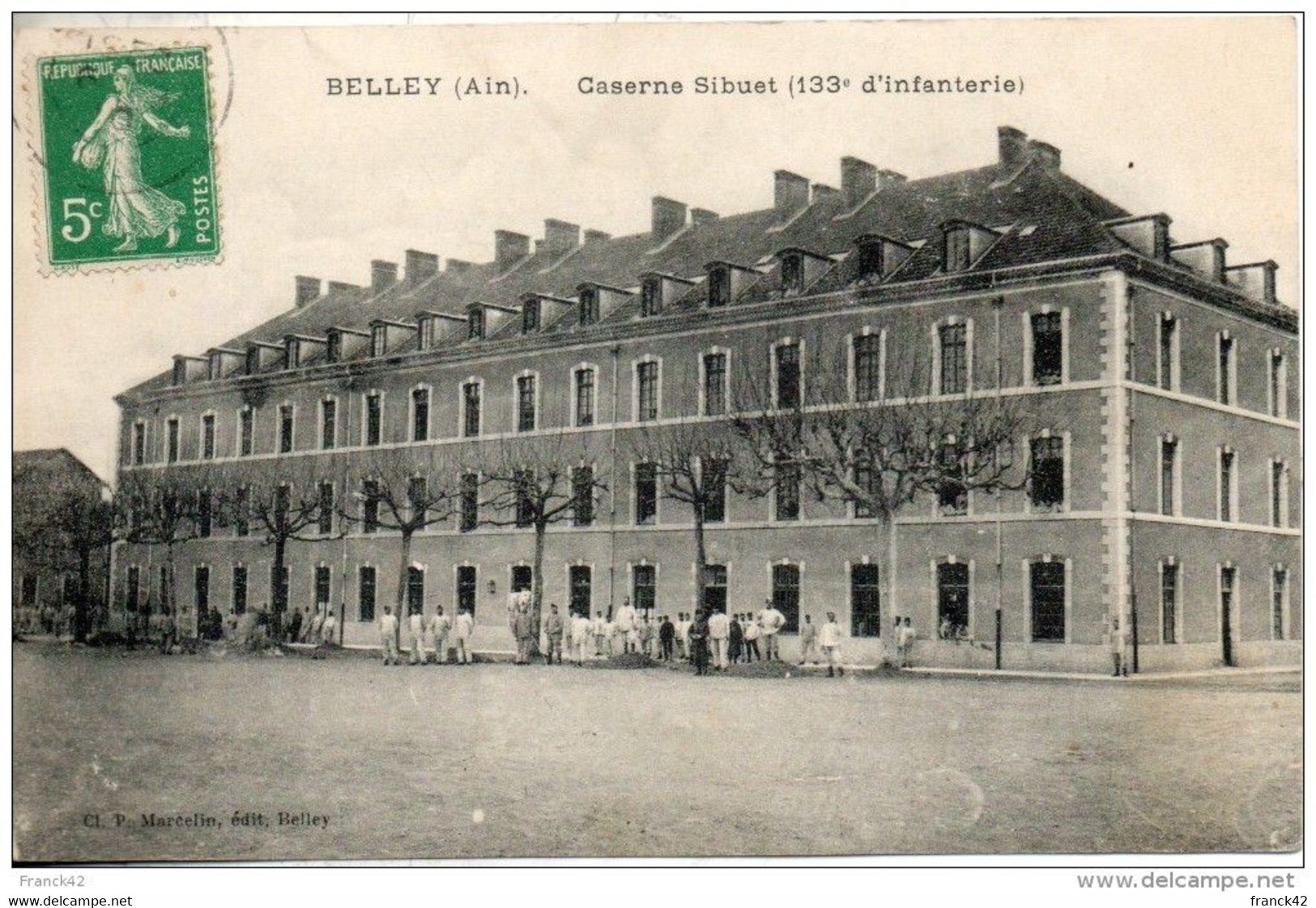 01. Belley. Caserne Sibuet (133e D'infanterie) - Belley