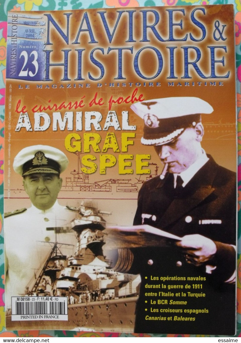 4 N° De Navires & Histoire. 2003-2004  Cuirassé De Poche Admiral Graf Spee BMC Somme Croiseurs Espagnols - Boats