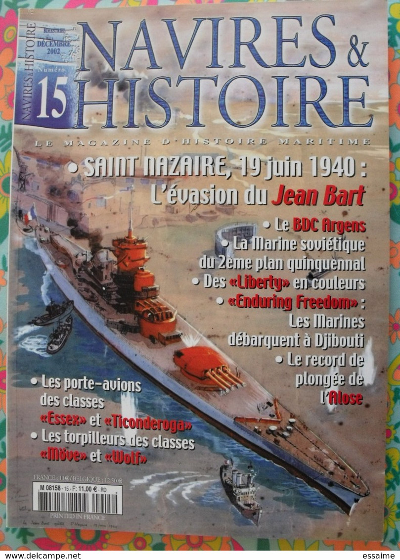 4 N° De Navires & Histoire. 2002-2003  Coriseur Cuirassé Saint Nazaire Essex Jean Bart Scapa Flow Yamato - Barche