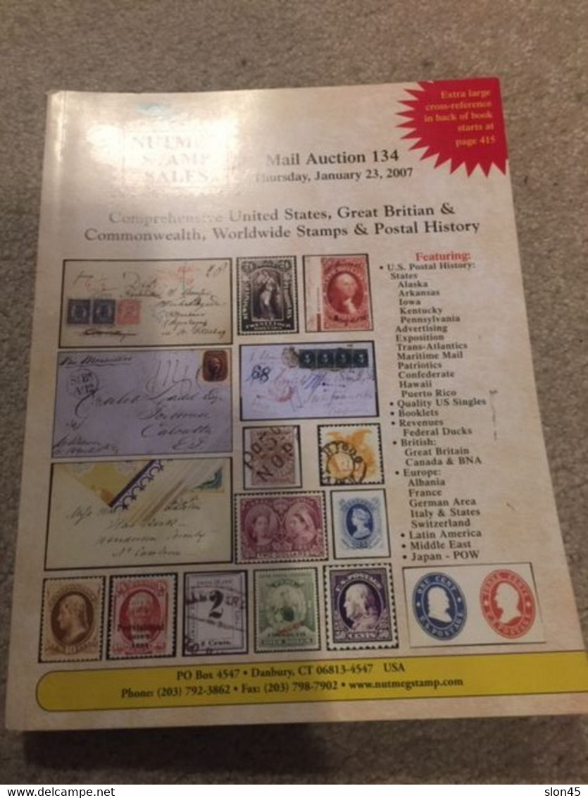 Nutmeg Stamp Sales Auction 134. 2007 United States, British, European Stamps 412 Pgs - Catalogues De Maisons De Vente