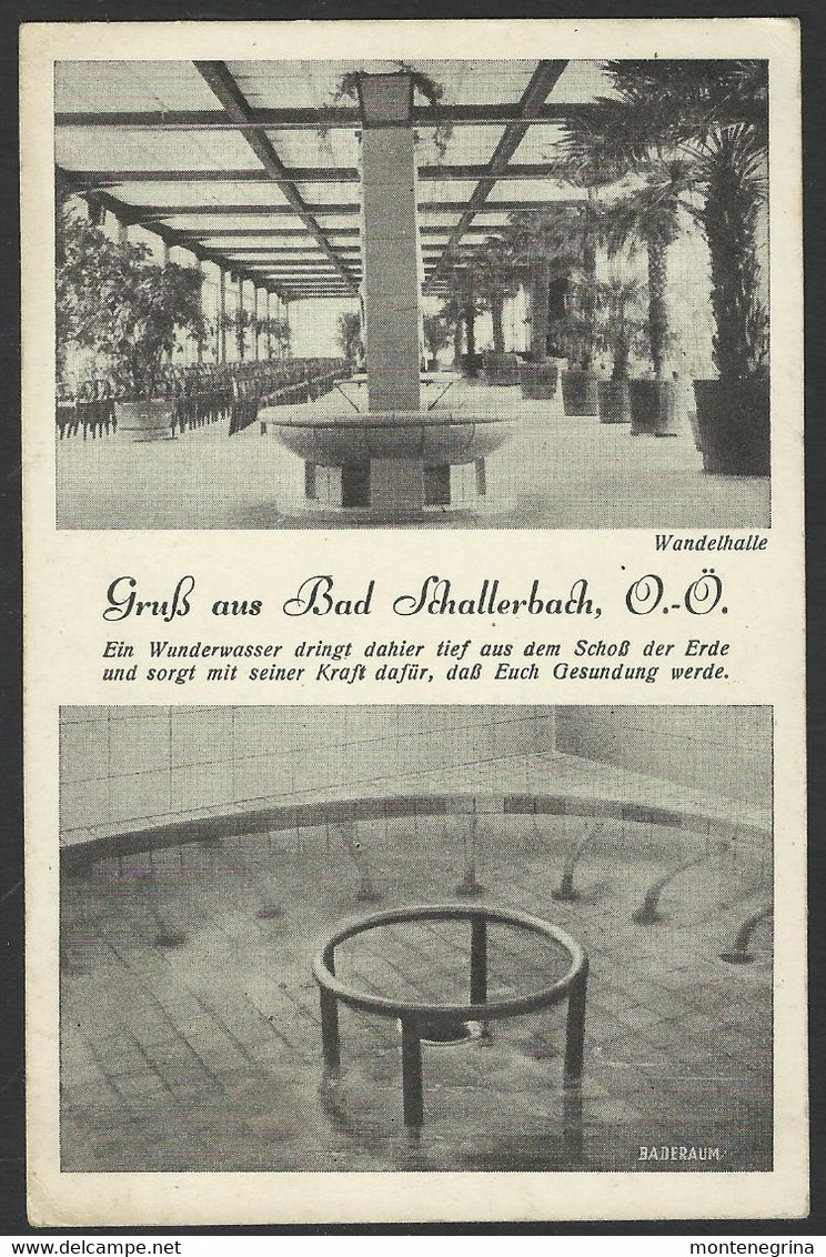 BAD SCHALLERBACH OO - Wandelhalle, Baderaum - Old Postcard (see Sales Conditions) 06078 - Bad Schallerbach