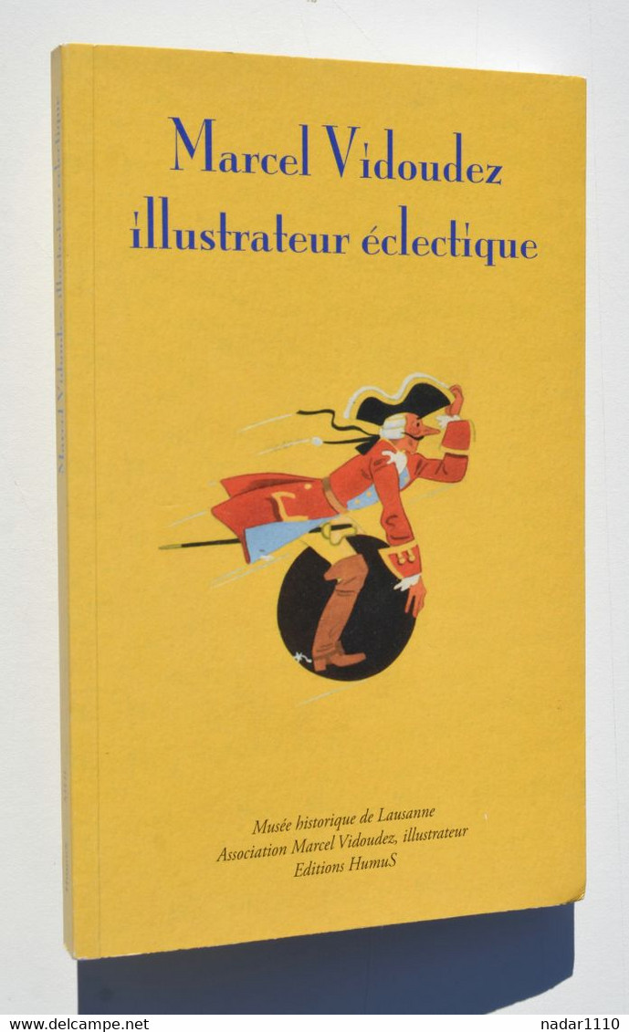 Enfantina, Suisse : Marcel Vidoudez, Illustrateur éclectique - Musée Historique De Lausanne - 2013 - Bibliothèque Rose