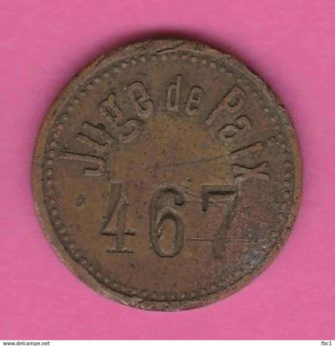 Jeton De Jeu - Juge De Paix - 10 Centimes - Machine à Sous - Cafés Parisiens (467) - Casino