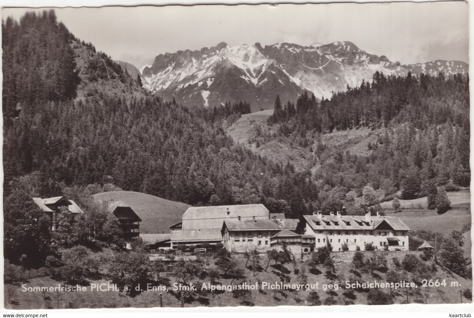 Sommerfrische Pichl A.d. Enns, Stmk. - Alpengasthof 'Pichlmayergut' Geg. Scheichenspitze, 2264 M (Österreich / Austria) - Gröbming