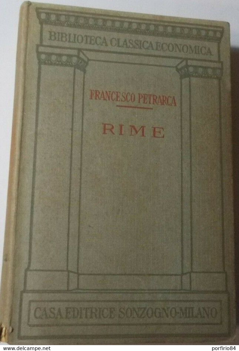 LIBRO RIME DI FRANCESCO PETRARCA SONZOGNO 1930 - Clásicos