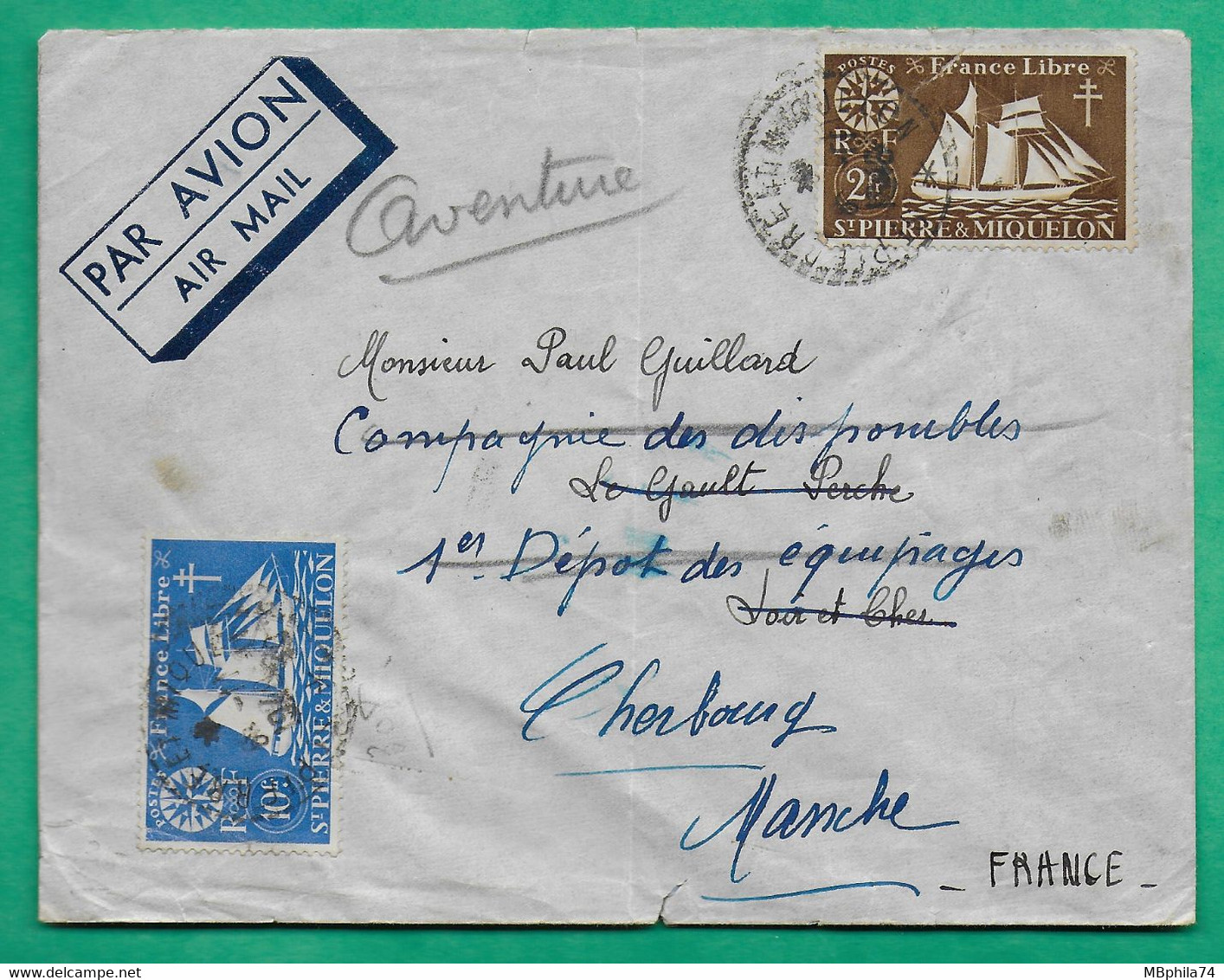 YT N°304 + 308 ST PIERRE ET MIQUELON LETTRE PAR AVION POUR LE GAULT PERCHE LOIR ET CHER REEXPEDIE CHERBOURG MANCHE 1948 - Lettres & Documents