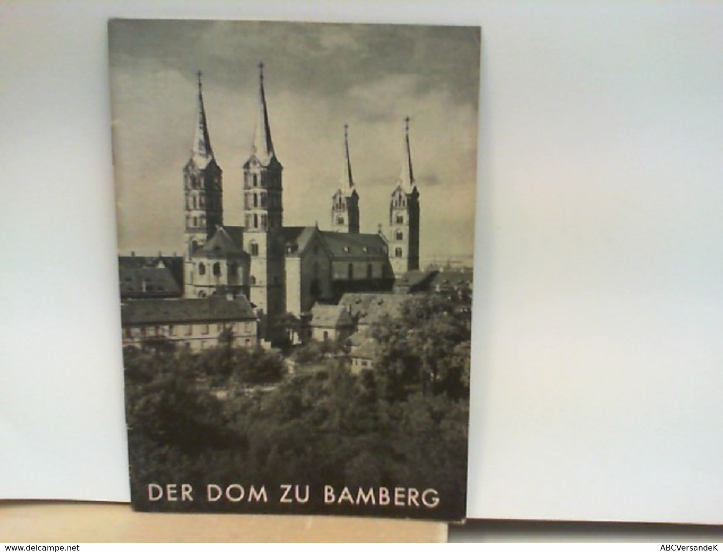 Der Dom Zu Bamberg - Kleiner Kunstführer Nr. 100 - Deutschland Gesamt