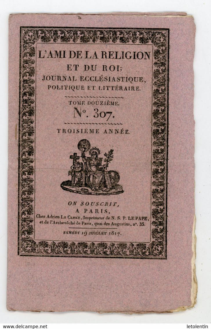 L'AMI DE LA RELIGION ET DU ROI - JOURNAL ECLÉSIASTIQUE, POLITIQUE ET LITTÉRAIRE - TOME 12 N°307 3e ANNÉE - 19 JUILT 1817 - 1800 - 1849