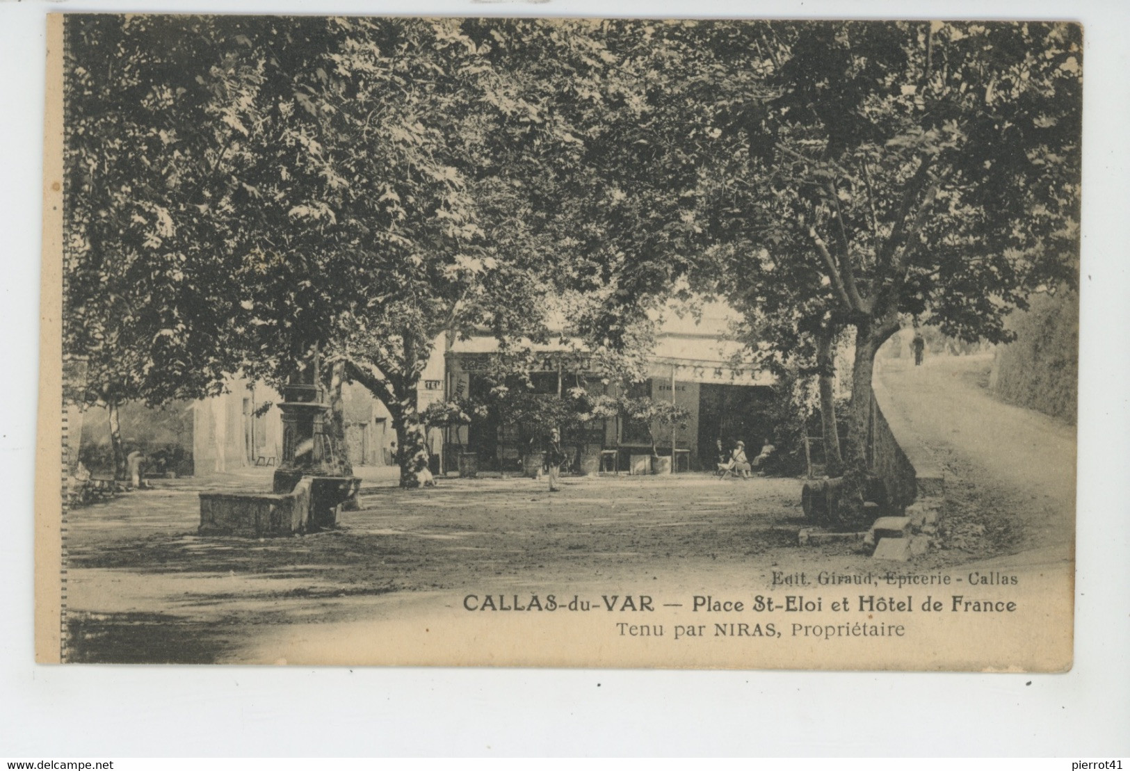 CALLAS DU VAR - Place Saint Eloi Et HÔTEL DE FRANCE - Callas